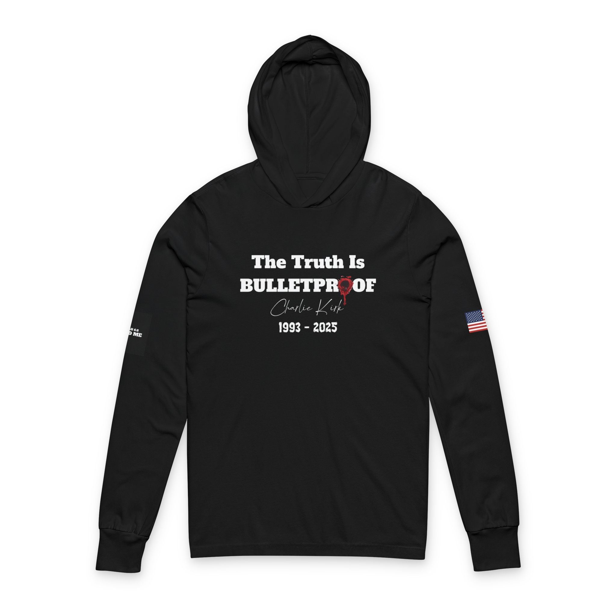Bulletproof Truth Patriotic Hooded Long Sleeve Tee - Unisex Memorial Day Shirt
